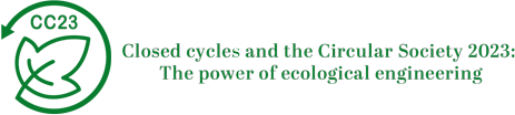 Closed cycles and the Circular Society 2023: The power of ecological engineering